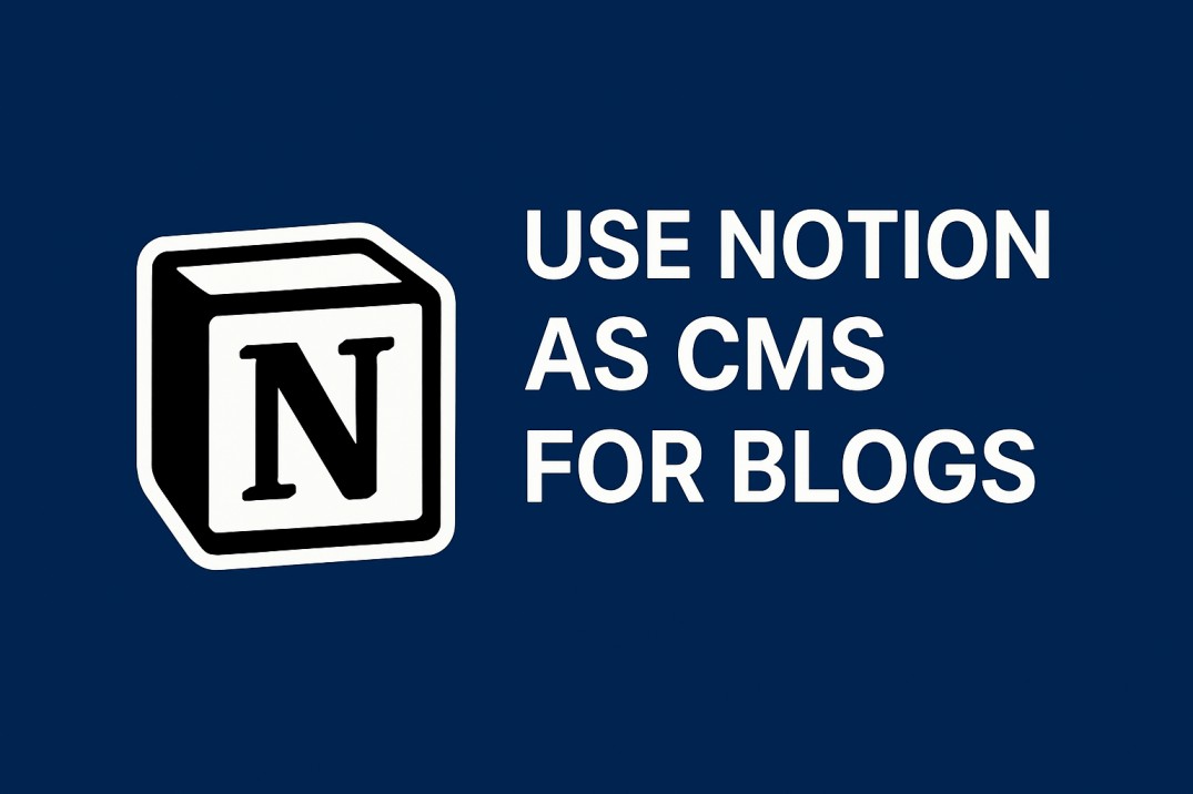 How to Use Notion as a Blog CMS With Next js Setup
