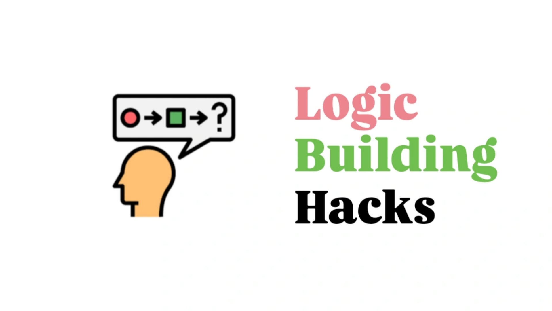 How to Build Strong Logic in Programming